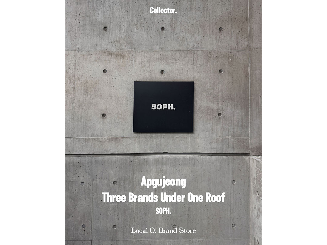 SOPH. Apgujeong, Three Brands Under One Roof
